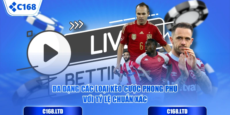 Đa dạng các loại kèo cược phong phú với tỷ lệ chuẩn xác