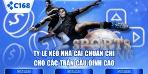 Tỷ Lệ Kèo Nhà Cái Chuẩn Chỉ Cho Các Trận Cầu Đỉnh Cao